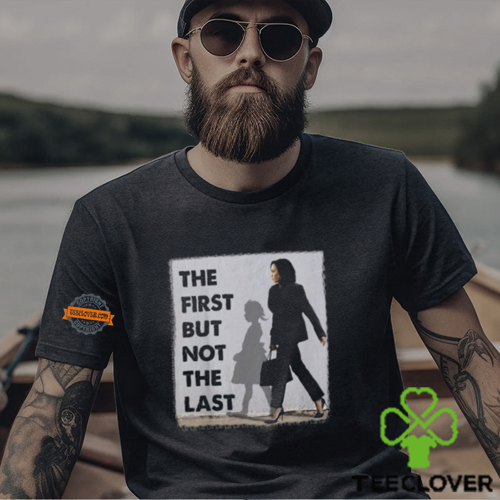 The First But Not The Last Kamala Harris Ruby Bridges Madam Unisex T Shirt The First But Not The Last Kamala Harris Ruby Bridges Madam Unisex T Shirt