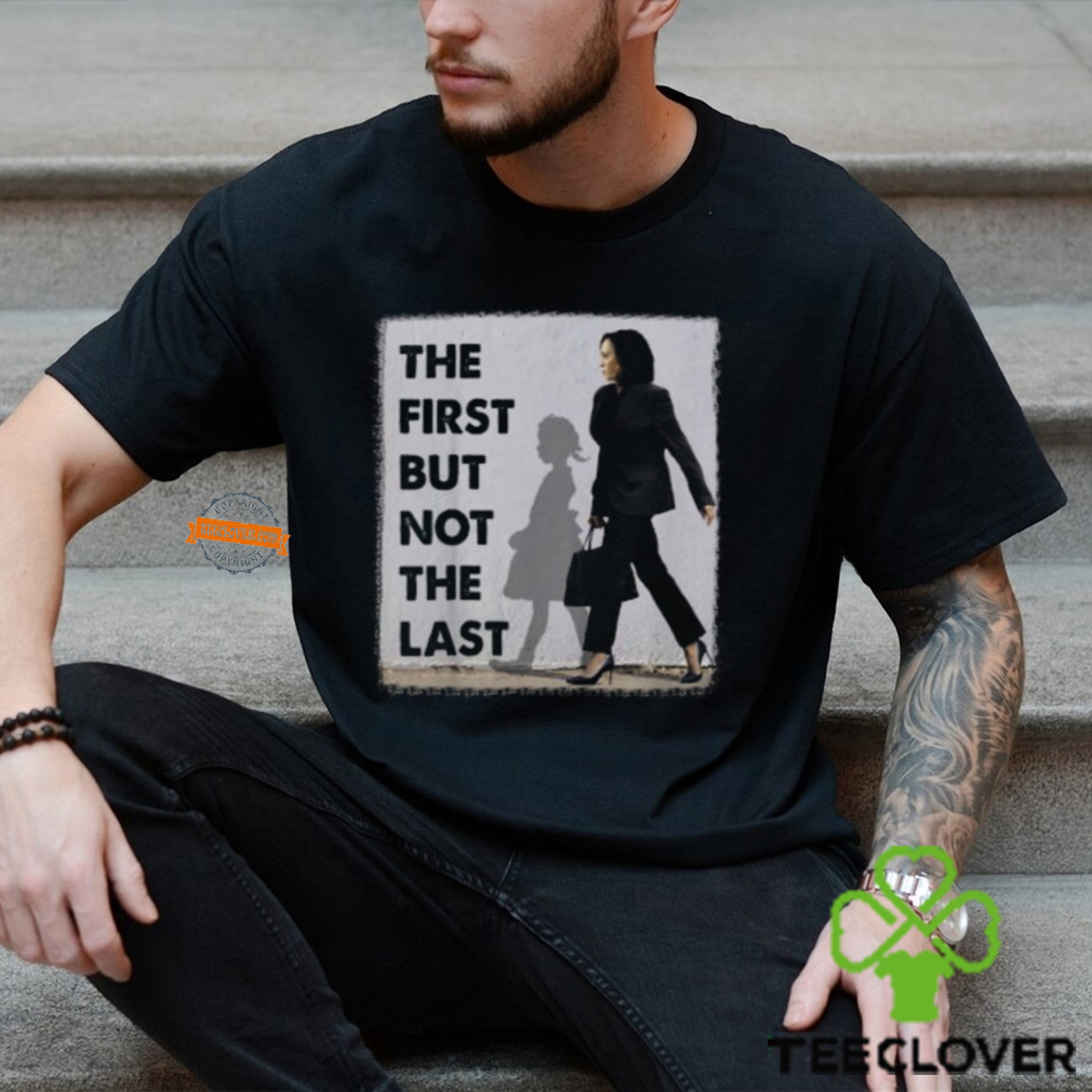 The First But Not The Last Kamala Harris Ruby Bridges Madam Unisex T Shirt The First But Not The Last Kamala Harris Ruby Bridges Madam Unisex T Shirt