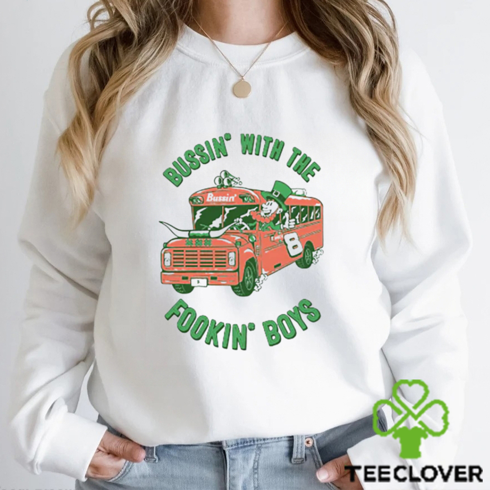The Fookin’ Boys Bussin With The Boys Shirt The Fookin’ Boys Bussin With The Boys Shirt