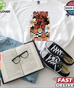 The Free Label Change Your Mind Shirt