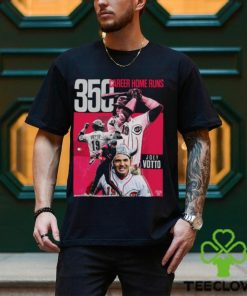 The GOAT Joey Votto Still Bangs 350 Career Home Runs T Shirt