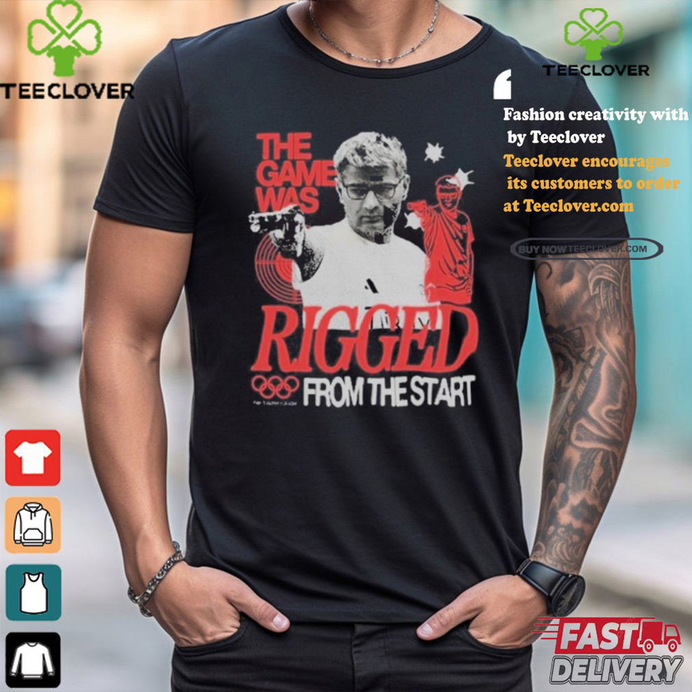 The Game Was Rigged From The Start Shirt The Game Was Rigged From The Start Shirt