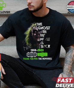 The Ghost With The Most Is Back 1988 2024 Beetlejuice Beetlejuice Thank You For The Memories T Shirt