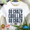 The Go Crazy Cadillac Auburn Tigers Shirt