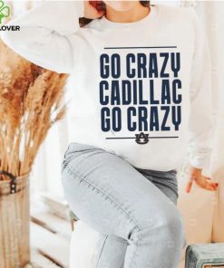 The Go Crazy Cadillac Auburn Tigers Shirt