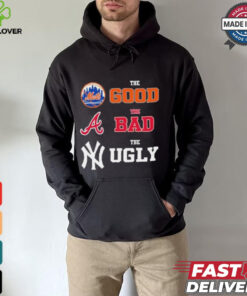 The Good New York Mets The Bad Atlanta Braves The Ugly New York Yankees Shirt