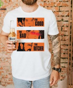The Good The Bad The Butcher The Boys shirt