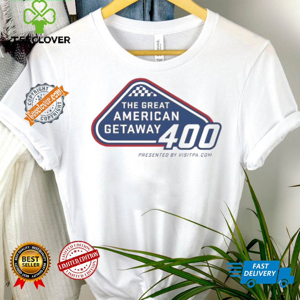The Great American Getaway 400 shirt The Great American Getaway 400 shirt