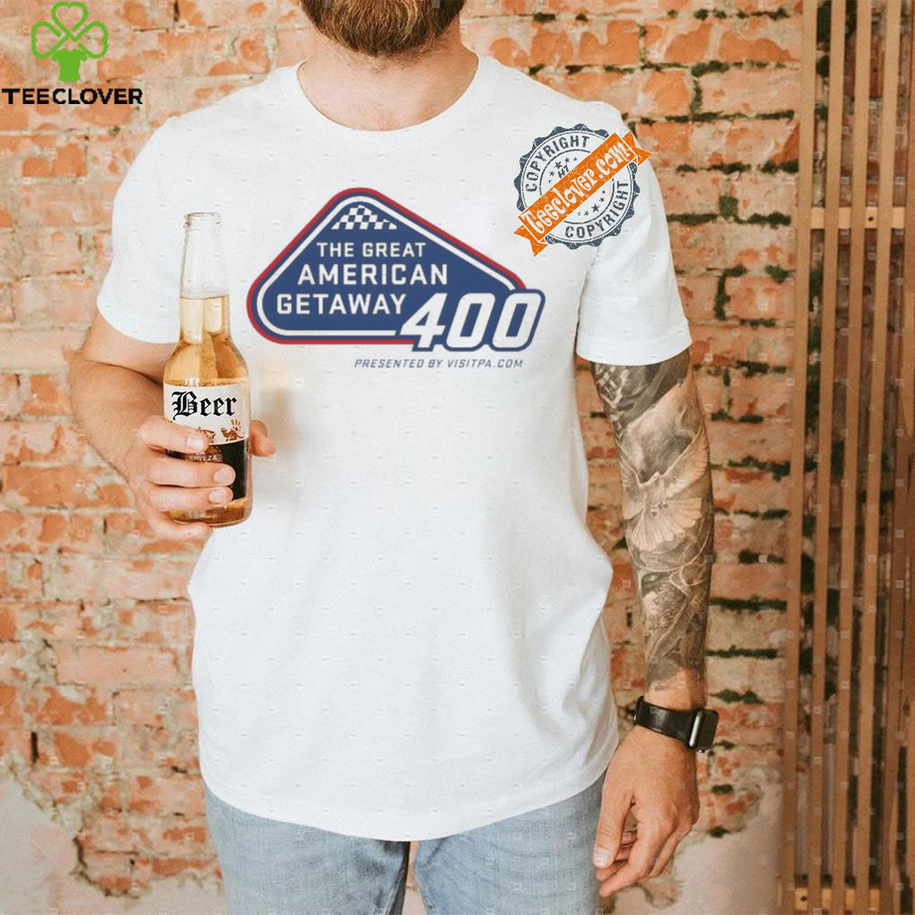 The Great American Getaway 400 shirt The Great American Getaway 400 shirt