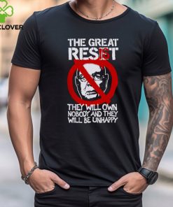 The Great Resist They Will Own Nobody And They Will Be Unhappy T Shirt