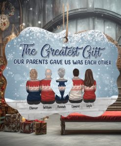 The Greatest Gift Our Parents Gave Us Was Each Other   Personalized Custom Benelux Shaped Wood Christmas Ornament   Gift For Siblings, Christmas Gift