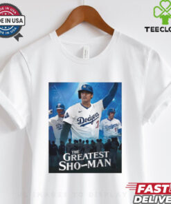 The Greatest Sho Man Los Angeles Dodgers Shohei Ohtani 2024 MLB t shirt