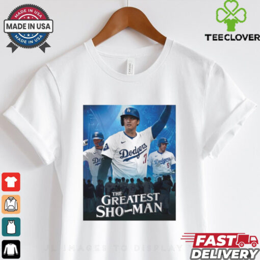 The Greatest Sho Man Los Angeles Dodgers Shohei Ohtani 2024 MLB t hoodie, sweater, longsleeve, shirt v-neck, t-shirt