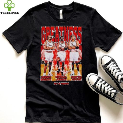 The Greatness Dennis Rodman Michael Jordan Scottie Pippen Graphic Shirt