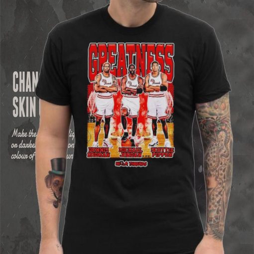 The Greatness Dennis Rodman Michael Jordan Scottie Pippen Graphic Shirt