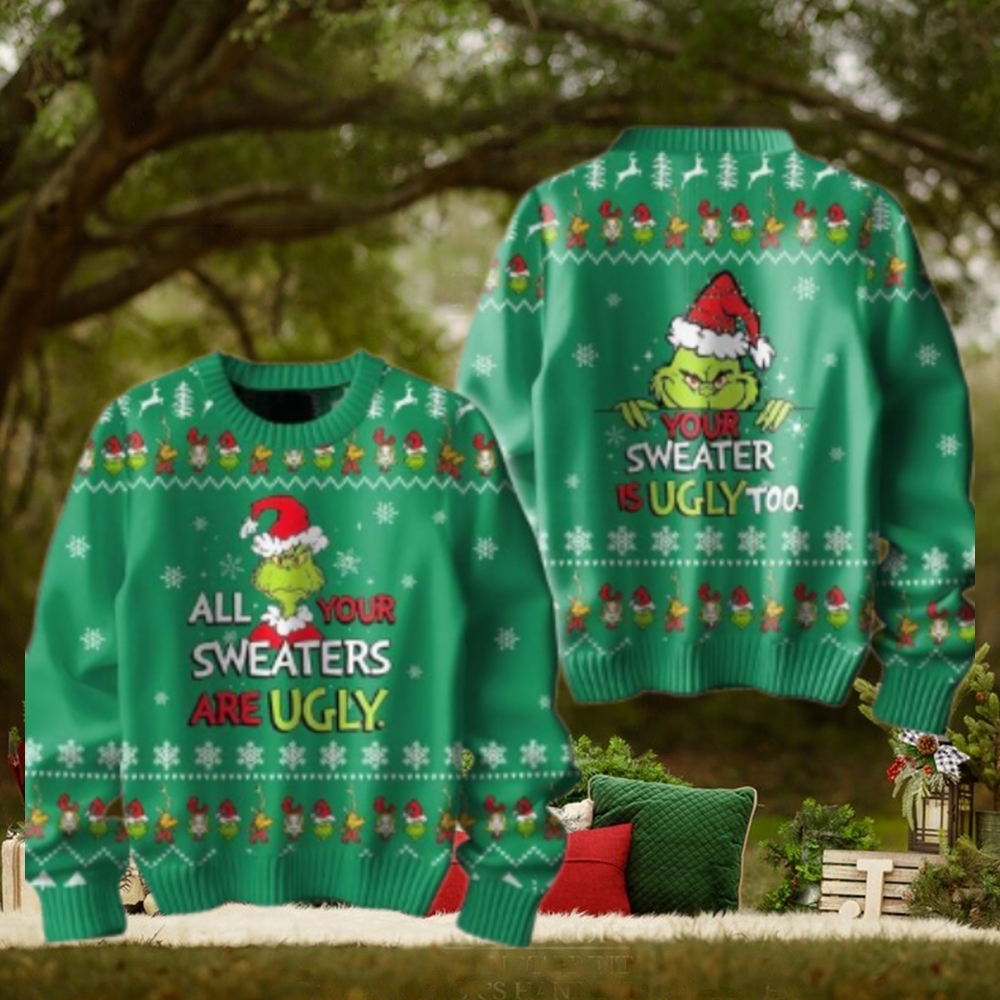 The Grinch All Your Sweaters Are Ugly 2024 Christmas Ugly Sweater The Grinch All Your Sweaters Are Ugly 2024 Christmas Ugly Sweater