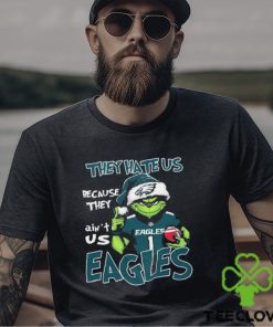 The Grinch Christmas They Hate Us Because Ain’t Us Philadelphia Eagles Football Shirt 3 The Grinch Christmas They Hate Us Because Ain’t Us Philadelphia Eagles Football Shirt