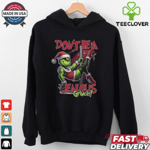 The Grinch Don’t Be A Jealous Merry Christmas Shirt