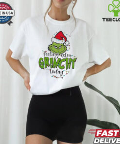 The Grinch Feeling Extra Grinchy Today christmas shirt