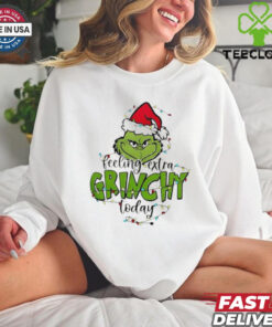 The Grinch Feeling Extra Grinchy Today christmas shirt