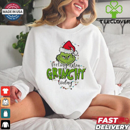 The Grinch Feeling Extra Grinchy Today christmas shirt