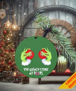 The Grinch Hand Holding Boobs Funny The Grinch Stole My Boobs Christmas 2023 Holiday Gift Ornament