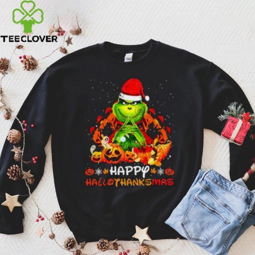 The Grinch Happy Hallothanksmas Halloween Thanksgiving And Christmas 2023 Shirt