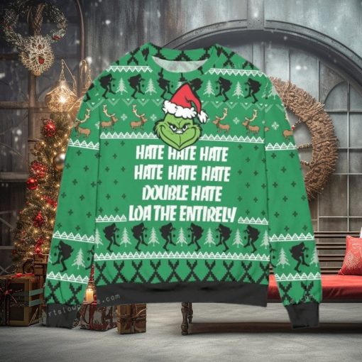 The Grinch Hate Double Hate Loathe Entirely Ugly Christmas Sweater