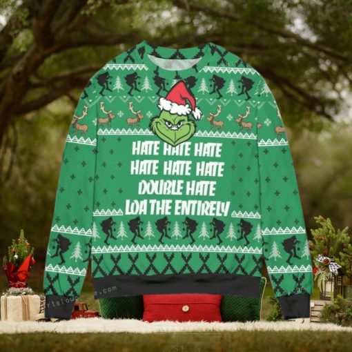 The Grinch Hate Double Hate Loathe Entirely Ugly Christmas Sweater