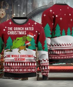 The Grinch Hated Ugly Christmas Sweater The Whole Christmas Season