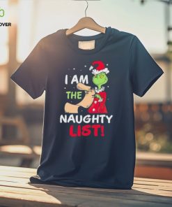 The Grinch I Am The Naughty List Christmas Shirt