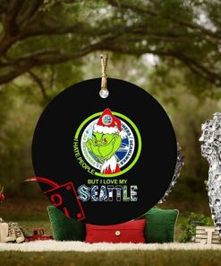 The Grinch I Hate People But I Love My Seattle Sports Teams Ornament