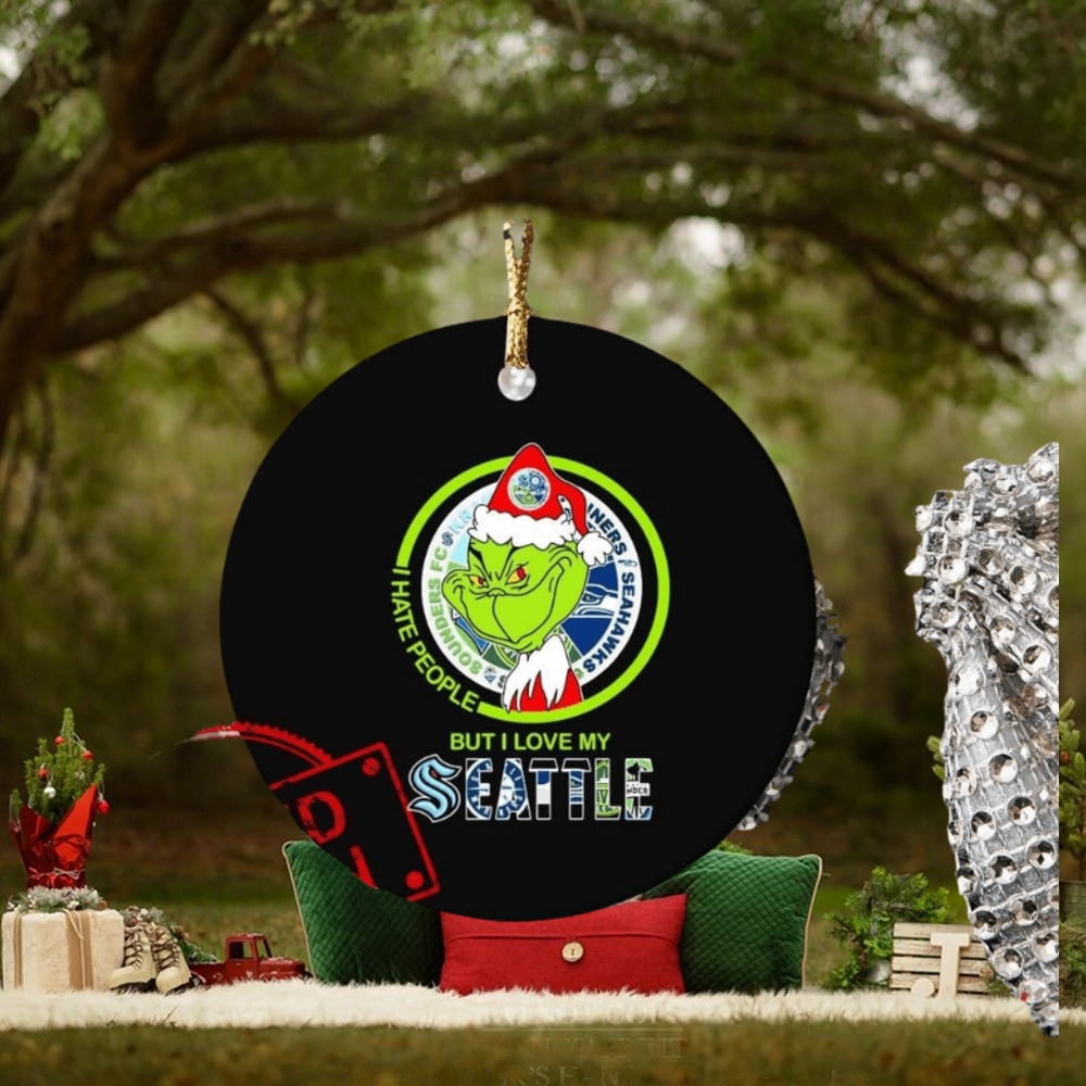 The Grinch I Hate People But I Love My Seattle Sports Teams Ornament The Grinch I Hate People But I Love My Seattle Sports Teams Ornament