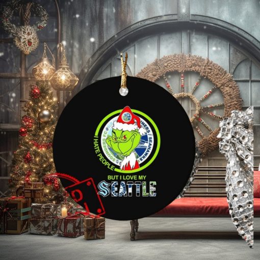 The Grinch I Hate People But I Love My Seattle Sports Teams Ornament