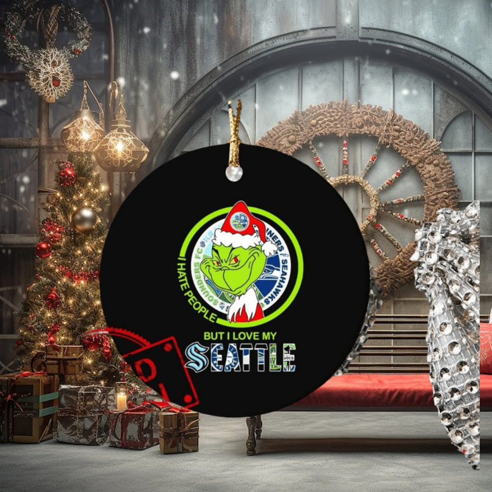 The Grinch I Hate People But I Love My Seattle Sports Teams Ornament The Grinch I Hate People But I Love My Seattle Sports Teams Ornament