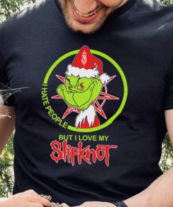 The Grinch I Hate People But I Love My Slipknot Shirt