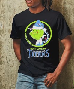 The Grinch I Hate People But I Love My Tennessee Titans T Shirt 2 The Grinch I Hate People But I Love My Tennessee Titans T Shirt