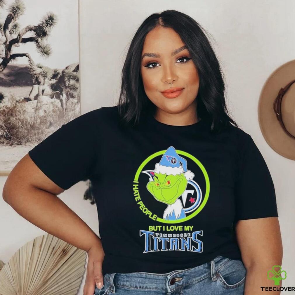 The Grinch I Hate People But I Love My Tennessee Titans T Shirt The Grinch I Hate People But I Love My Tennessee Titans T Shirt