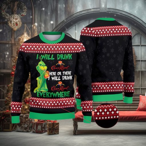 The Grinch I Will Drink CrownRoyal Here Christmas Ugly Sweater