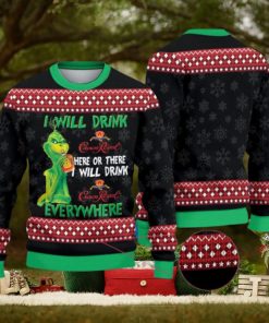 The Grinch I Will Drink CrownRoyal Here Or There I Will Drink CrownRoyal Everywhere Christmas Ugly Sweater