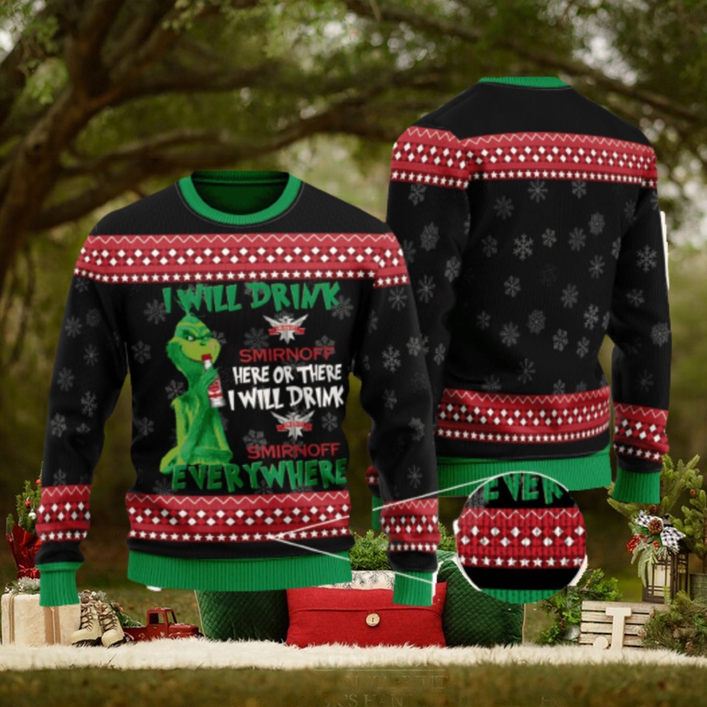 The Grinch I Will Drink Here Or There I Will Drink Smirnoff Vodka Everywhere 3D Ugly Christmas Sweater Men And Women Christmas Gift The Grinch I Will Drink Here Or There I Will Drink Smirnoff Vodka Everywhere 3D Ugly Christmas Sweater Men And Women Christmas Gift