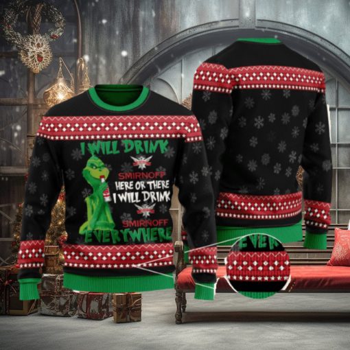 The Grinch I Will Drink Here Or There I Will Drink Smirnoff Vodka Everywhere 3D Ugly Christmas Sweater Men And Women Christmas Gift