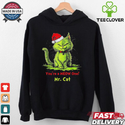 The Grinch Mr Cat You’re A Meow One Christmas 2024 T Shirts