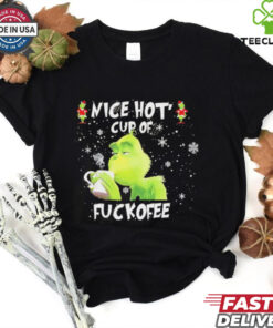 The Grinch Nice Hot Cup Of Ugly Christmas shirt