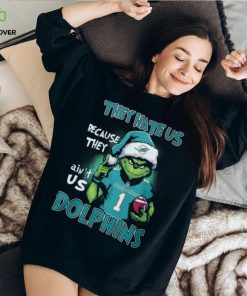 The Grinch They Hate Us Because Ain’t Us Miami Dolphins Classic T Shirt