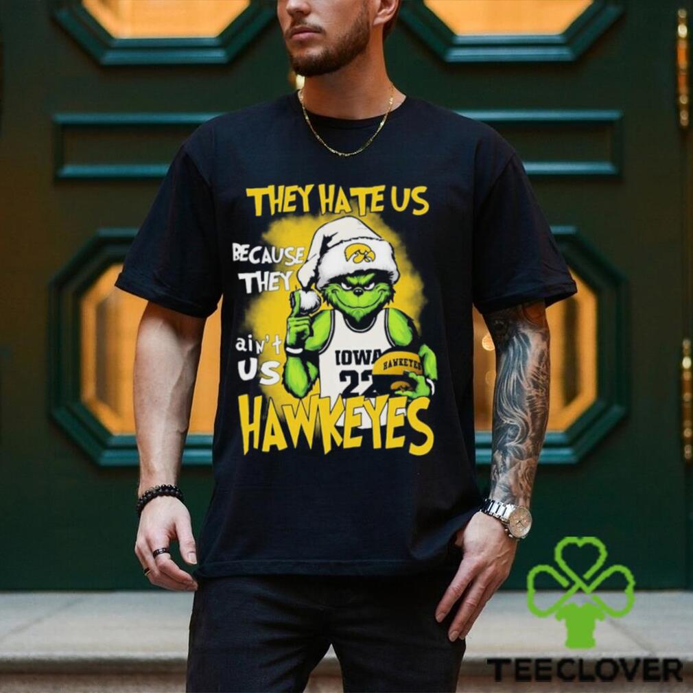 The Grinch They Hate Us Because They Ain’t Us Iowa Hawkeyes Football Shirt The Grinch They Hate Us Because They Ain’t Us Iowa Hawkeyes Football Shirt