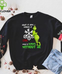 The Grinch admit it now working at UBS would be boring without me hoodie, sweater, longsleeve, shirt v-neck, t-shirt