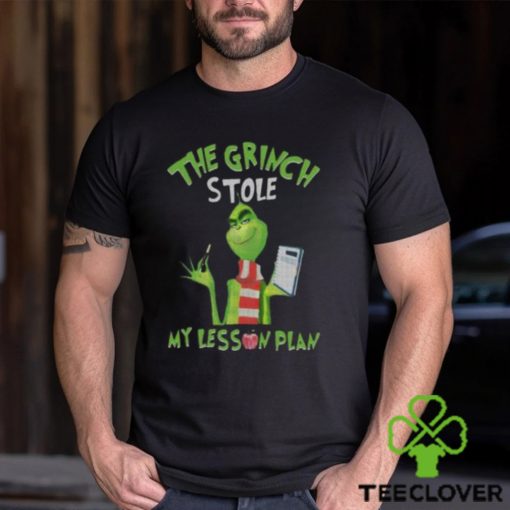 The Grinch stole my lesson plan hoodie, sweater, longsleeve, shirt v-neck, t-shirt