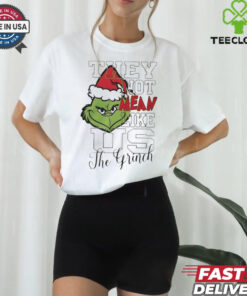 The Grinch they not mean like us Christmas shirt