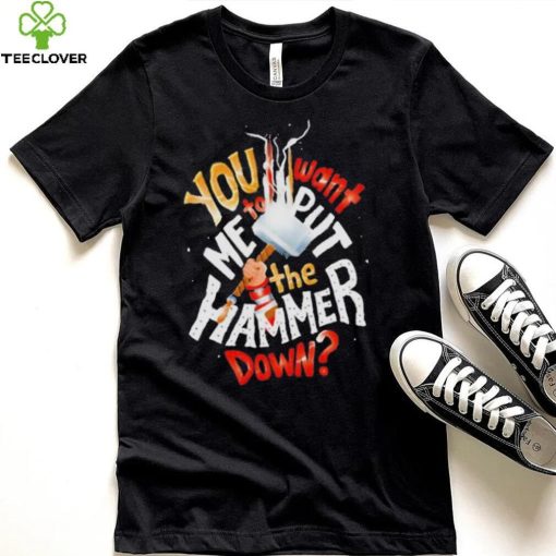 The Hammer Down Thor Marvel shirt